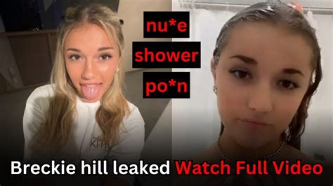 breckie hill leaked of|Breckie Hill Showering Naked Onlyfans Ppv Video